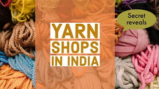 Crochet Yarn/wool shops in INDIA - English version