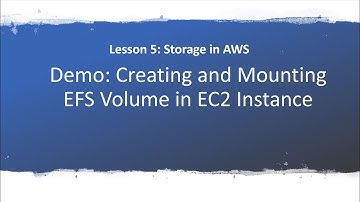 Lesson-5: Demo: Creating and Mounting EFS Volume in EC2 Instance