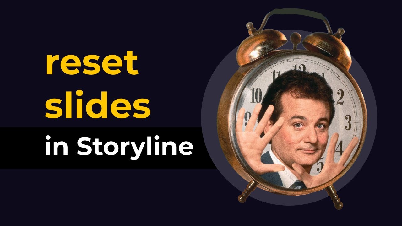 How to Reset Slides in Storyline 360 | 3 methods, including Javascript ...
