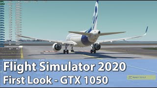 Microsoft Flight Simulator 2020, First Look On A GeForce GTX 1050