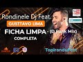Rondinele Dj Feat. Gusttavo Lima - Ficha Limpa (Dub Funk Mix)