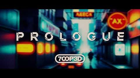 7OOP3D – Prologue [Official Video]
