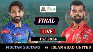 ISLAMBAD UNITEDS vs MULTAN SULTANS PSL 2024 FINAL MATCH LIVE | IU vs MS MATCH LIVE SCORES | IU 4 OV