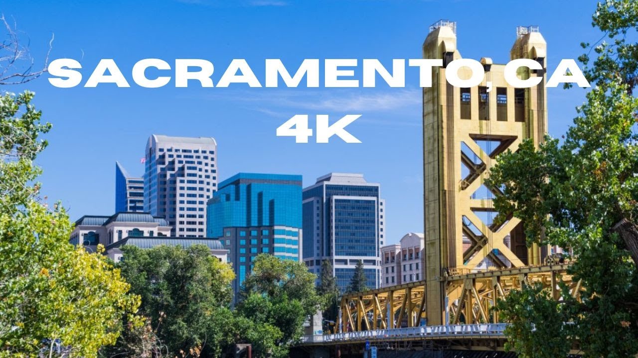 Sacramento, California 4k | 4K Film