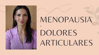 Menopausia y dolores articulares