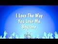 I Love The Way You Love Me - Boyzone (Karaoke Version)