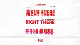 James Reid - Right There | Careless Music
