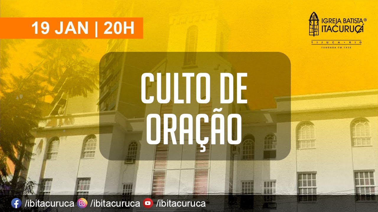 CULTO DE ORAÇÃO - 19/01/2022 - 20H