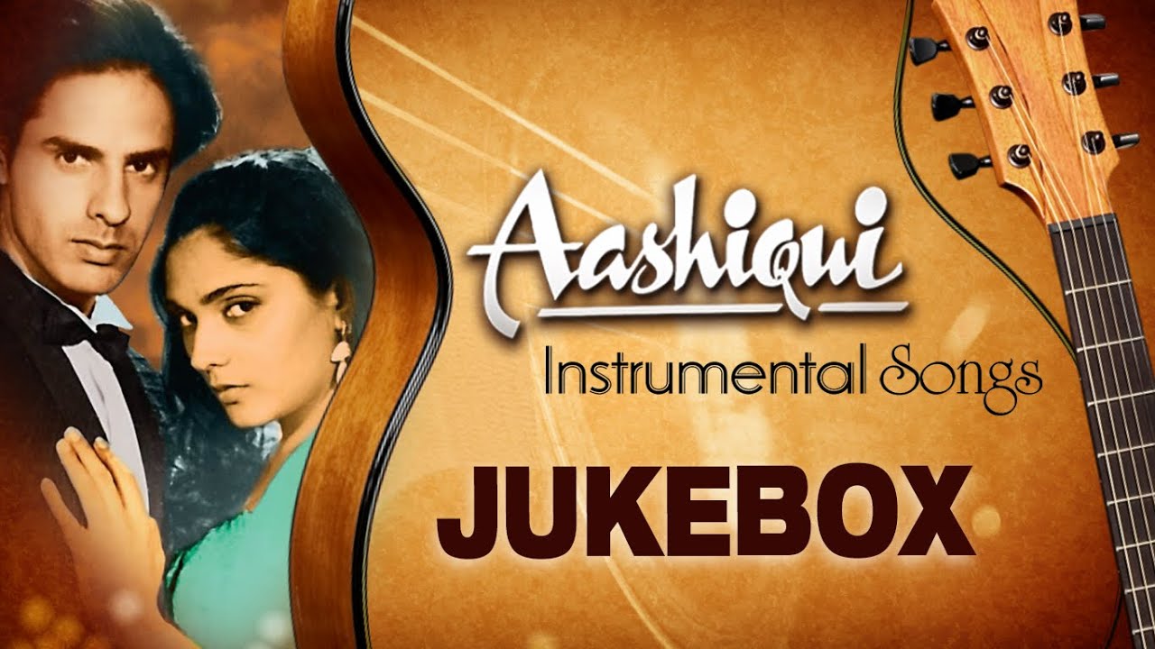 'Aashiqui' - Full Songs (Instrumental ) | Jukebox | Bollywood Super Hit Songs