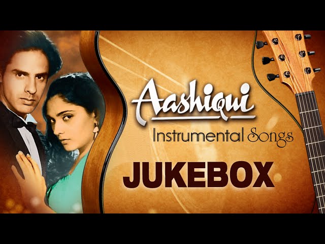 'Aashiqui' - Full Songs (Instrumental ) | Jukebox | Bollywood Super Hit Songs class=