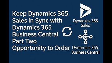 Opportunity to Sales Order - Dynamics 365 Sales and Business Central