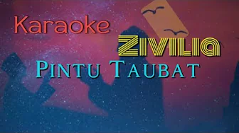 Pintu Taubat ZIVILIA Karaoke Pintu Taubat ZIVILIA Karaoke