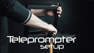 My DIY Teleprompter setup