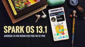 SPARK OS 13.1 Custom Android 13 ROM Update for Redmi K20 Pro / Mi 9T Pro - Full feature review! 🤩🔥
