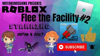 Home Mayan S Missions - roblox flee the facility 2