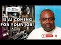 Is AI coming for your job?