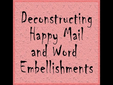 Deconstructing happy mail envelopes, making word ephemera - Starving Emma