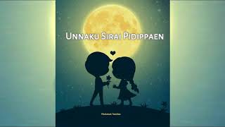 Yaen Endral Un Piranthanal 🎂 - Beautifull Song lyrics 😘😘