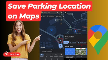 How to Save Your Parking Location on Google Maps | Never Forget Where You Parked Car
