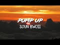Soun bwoii  pump up  lyrics