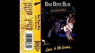 BAD BOYS BLUE - LOVE IS NO CRIME