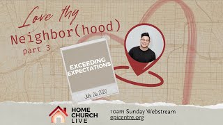 Home Church Live 7/26 | Exceeding Expectations