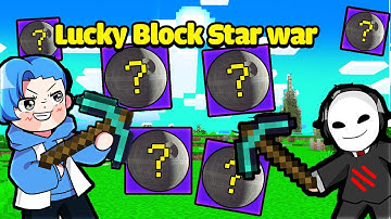 HUY NOOB THỬ THÁCH ĐẬP LUCKY BLOCK STAR WAR TRONG MINECRAFT*HUY NOOB CÓ KIẾM LAZER SIÊU XỊN 👾🤑