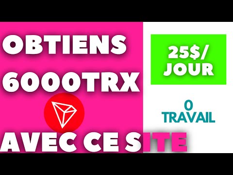 1000 TRX Facilement ET Rapidement Grâce à Ce Site | Comment Gagner De L&rsquo;argent Sur Internet