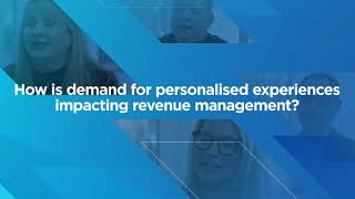 How is demand for personalised experiences impacting revenue management?
