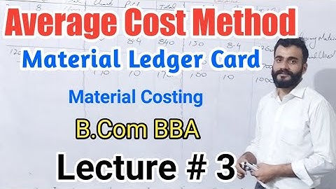 Average Cost method | inventory ledger card | cost accounting | material costing