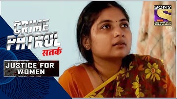 Crime Patrol Satark - New Season | Subversiveness  | Justice For Women | Full Episode