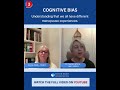 Cognitive Bias: Understanding that we all have different menopause experiences.