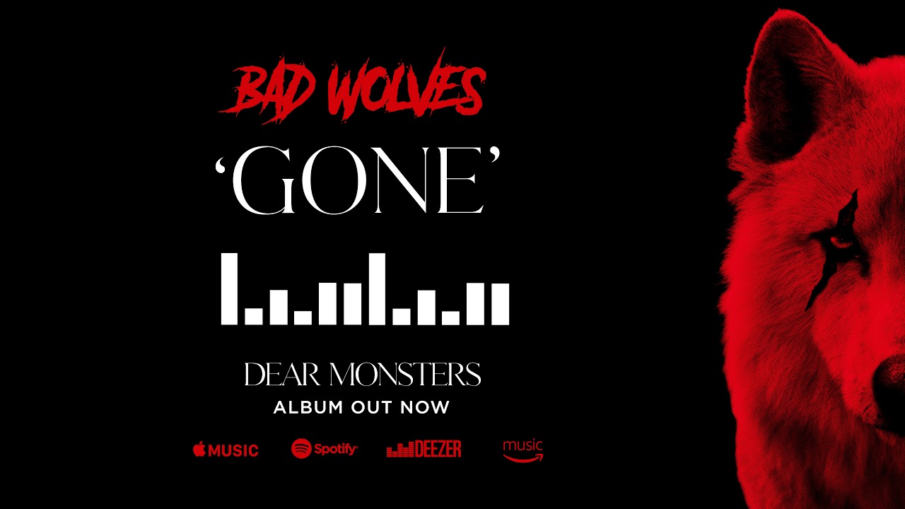 Bad Wolves - Gone (Official Audio)