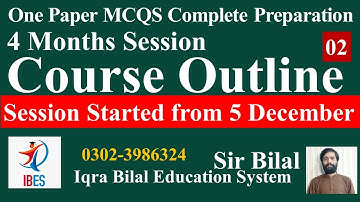 New Course Outline 02 | 4Months Session| One Paper Preparation | Iqra Bilal Education System | IBES