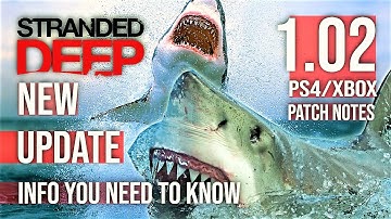 New Gaming Stranded Deep Update 1.02 🦈Gaming News 2020