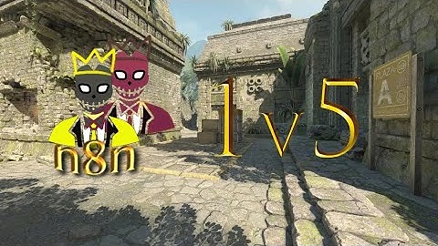 CS:GO - n8n - map Ancient - 1 v 