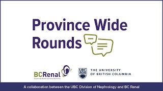 Personalized risk-based management of IgA Nephropathy – UBC/BCR PWR (May 2026)