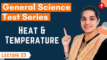 তাপ ও ​​তাপমাত্রা | সাধারণ বিজ্ঞান পরীক্ষা সিরিজ