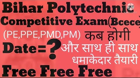 #bcece_news#bcece Bihar polytechnic 2021 online form date|Bcece|Entrance exam date|
