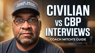 “CBP Interview vs. Civilian Job Interview — The Difference Is Night and Day