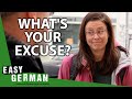 Finding Excuses in German | Easy German 395