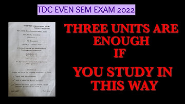 THREE UNITS ARE ENOUGH | JUST STUDY LIKE THIS | TDC EVEN SEM EXAM 2022 | ASSAM UNIVERSITY
