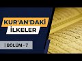 Kur&#39;andaki İlkeler / 7.Bölüm