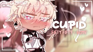 Cupid [ GCMV ] FIFTY FIFTY // by Sakura Meowz