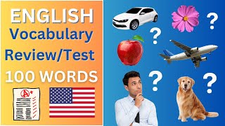 Do you know these 100 essential English words? English Vocabulary Review / Test