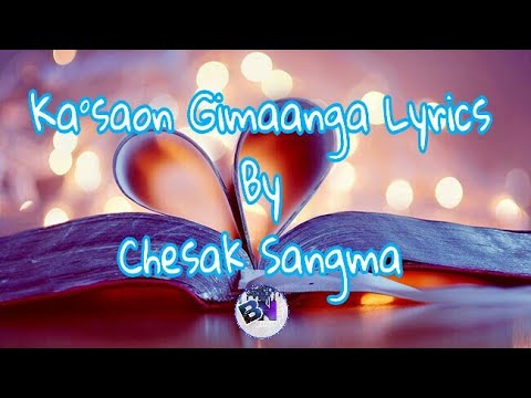 Kasaon Gimaanga Lyrics by Chesak Sangma  Lyrics Video Garo Christian Song