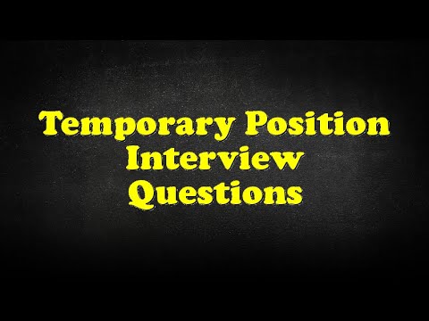 Temporary Position Interview Questions