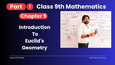 Euclid’s Geometry Class 9 | Chapter 5 Introduction| Definitions,Axioms & Postulates #maths #geometry