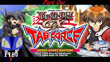 Yu-Gi-Oh! GX Tag Force Part 1 / 5-31-2018