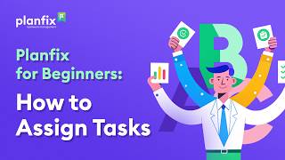 Celebrity Planfix for Complete Beginners: How to Assign Tasks Net Worth